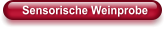 Sensorische Weinprobe