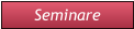 Seminare